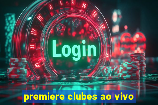 premiere clubes ao vivo